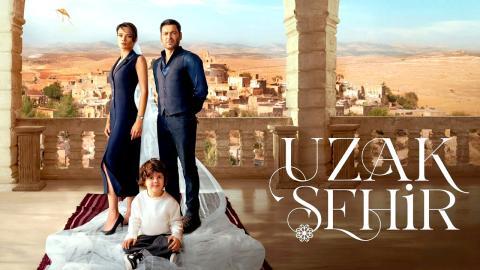 مسلسل المدينة البعيدة الحلقة 35 مترجم