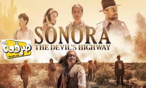 فيلم Sonora, the Devil's Highway مترجم